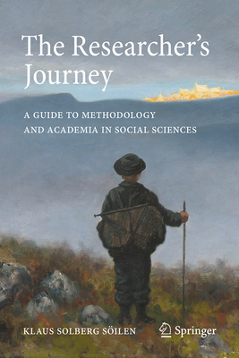 The Researcher's Journey: A Guide to Methodology and Academia in Social Sciences-cover