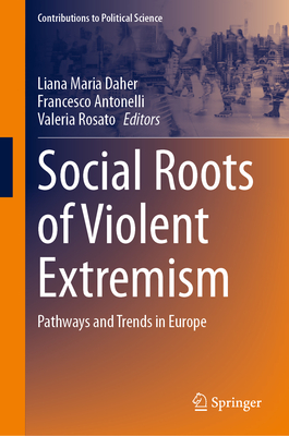 Social Roots of Violent Extremism: Pathways and Trends in Europe-cover