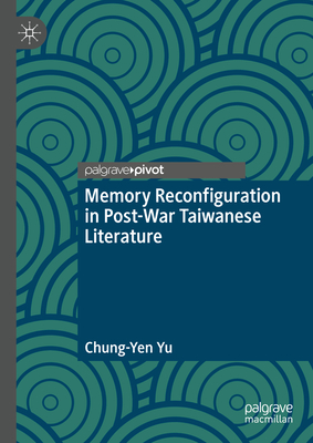 Memory Reconfiguration in Post-War Taiwanese Literature-cover