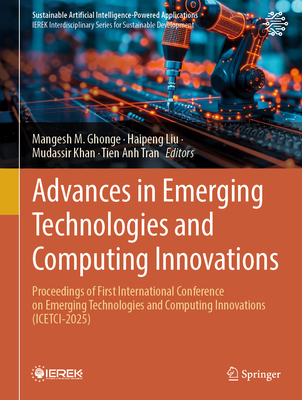 Advances in Emerging Technologies and Computing Innovations: Proceedings of First International Conference on Emerging Technologies and Computing Inno-cover