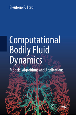 Computational Bodily Fluid Dynamics: Models, Algorithms and Applications-cover