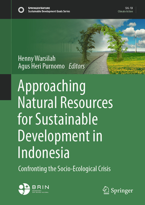 Approaching Natural Resources for Sustainable Development in Indonesia: Confronting the Socio-Ecological Crisis-cover