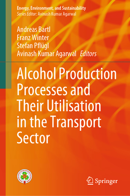 Alcohol Production Processes and Their Utilisation in the Transport Sector-cover