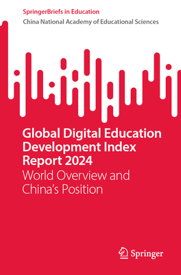 Global Digital Education Development Index Report 2024: World Overview and China's Position-cover