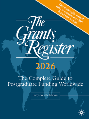 The Grants Register 2026: The Complete Guide to Postgraduate Funding Worldwide-cover