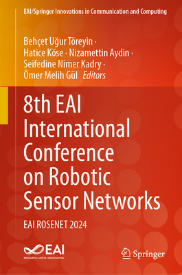 8th Eai International Conference on Robotic Sensor Networks: Eai Rosenet 2024-cover