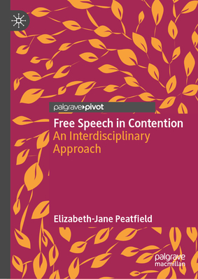 Free Speech in Contention: An Interdisciplinary Approach-cover