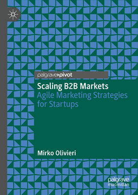 Scaling B2B Markets: Agile Marketing Strategies for Startups-cover