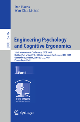 Engineering Psychology and Cognitive Ergonomics: 22nd International Conference, Epce 2025, Held as Part of the 27th Hci International Conference, Hcii-cover