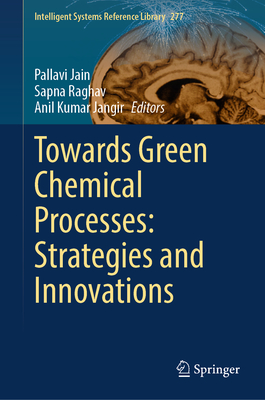 Towards Green Chemical Processes: Strategies and Innovations-cover