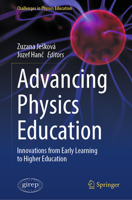 Advancing Physics Education: Innovations from Early Learning to Higher Education-cover