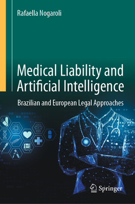 Medical Liability and Artificial Intelligence: Brazilian and European Legal Approaches-cover