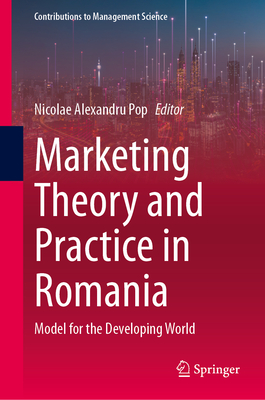 Marketing Theory and Practice in Romania: Model for the Developing World-cover