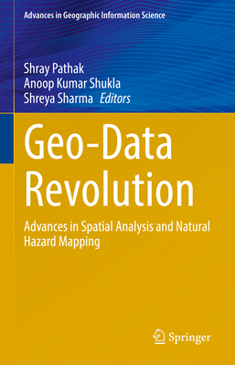 Geo-Data Revolution: Advances in Spatial Analysis and Natural Hazard Mapping-cover