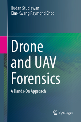 Drone and Uav Forensics: A Hands-On Approach-cover