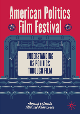 American Politics Film Festival: Understanding Us Politics Through Film-cover