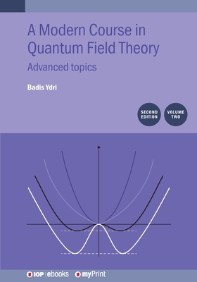 Modern Course in Quantum Field Theory: Advanced Topics, Volume 2-cover