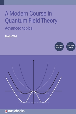 A Modern Course in Quantum Field Theory, Volume 2 (Second Edition): Advanced topics-cover