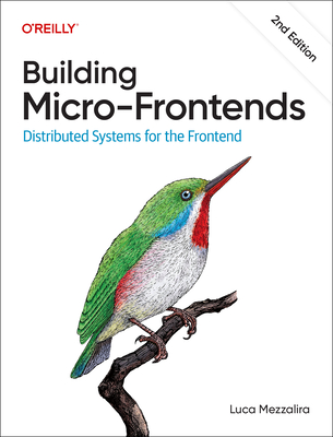 Building Micro-Frontends: Distributed Systems for the Frontend-cover