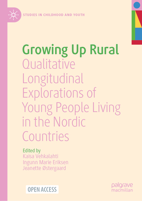 Growing Up Rural: Qualitative Longitudinal Explorations of Young People Living in the Nordic Countries-cover
