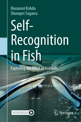 Self-Recognition in Fish: Exploring the Mind in Animals-cover