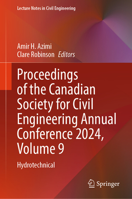 Proceedings of the Canadian Society for Civil Engineering Annual Conference 2024, Volume 9: Hydrotechnical-cover
