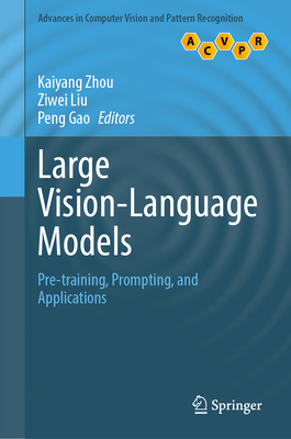 Large Vision-Language Models: Pre-Training, Prompting, and Applications-cover