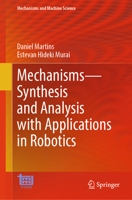 Mechanisms--Synthesis and Analysis with Applications in Robotics-cover