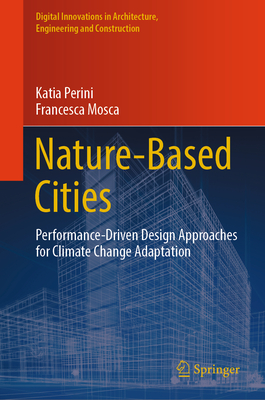 Nature-Based Cities: Performance-Driven Design Approaches for Climate Change Adaptation-cover