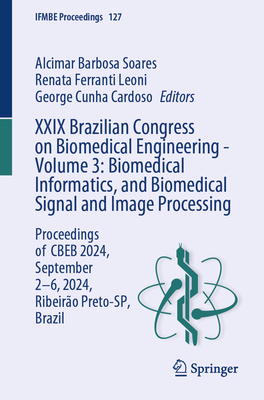 XXIX Brazilian Congress on Biomedical Engineering - Volume 3: Biomedical Informatics, and Biomedical Signal and Image Processing: Proceedings of Cbeb-cover