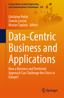 Data-Centric Business and Applications: How a Business and Territorial Approach Can Challenge the Crises in Europe?-cover