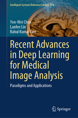 Recent Advances in Deep Learning for Medical Image Analysis: Paradigms and Applications-cover
