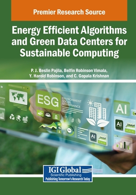 Energy Efficient Algorithms and Green Data Centers for Sustainable Computing-cover