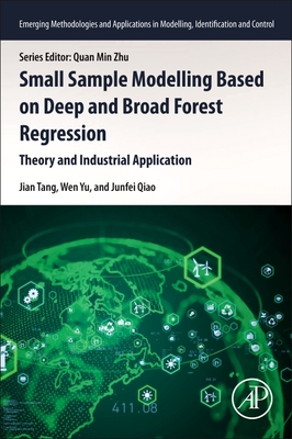 Small Sample Modelling Based on Deep and Broad Forest Regression: Theory and Industrial Application-cover