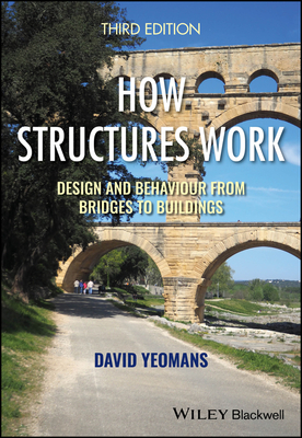 How Structures Work: Design and Behaviour from Bridges to Buildings-cover