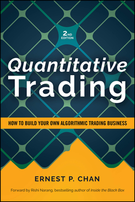 Quantitative Trading: How to Build Your Own Algorithmic Trading Business, Revised Edition-cover