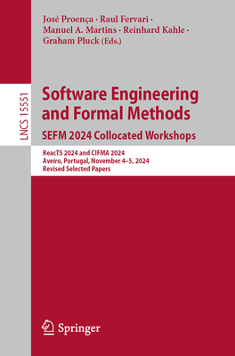 Software Engineering and Formal Methods. Sefm 2024 Collocated Workshops: Reacts 2024 and Cifma 2024, Aveiro, Portugal, November 4-5, 2024, Revised Sel-cover