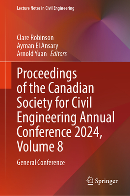 Proceedings of the Canadian Society for Civil Engineering Annual Conference 2024, Volume 8: General Conference-cover
