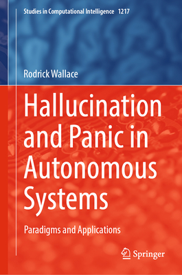 Hallucination and Panic in Autonomous Systems: Paradigms and Applications-cover