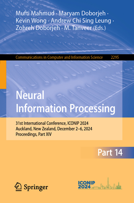 Neural Information Processing: 31st International Conference, Iconip 2024, Auckland, New Zealand, December 2-6, 2024, Proceedings, Part XIV-cover