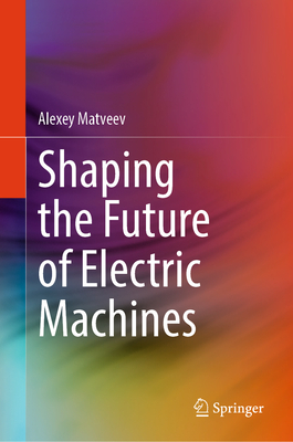Shaping the Future of Electric Machines-cover