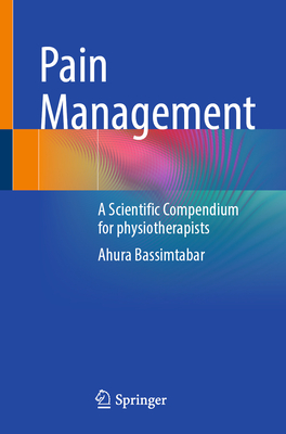 Pain Management: A Scientific Compendium for Physiotherapists-cover