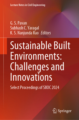 Sustainable Built Environments: Challenges and Innovations: Select Proceedings of Siioc 2024-cover