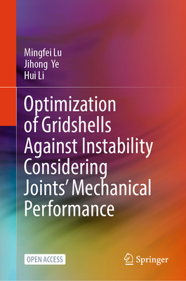 Optimization of Gridshells Against Instability Considering Joints' Mechanical Performance-cover