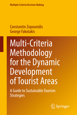 Multi-Criteria Methodology for the Dynamic Development of Tourist Areas: A Guide to Sustainable Tourism Strategies-cover