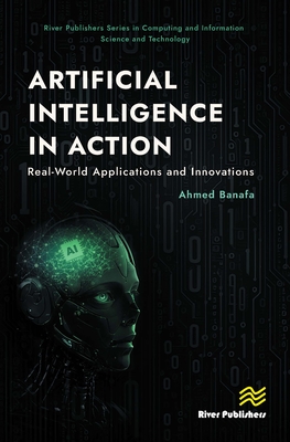 Artificial Intelligence in Action: Real-World Applications and Innovations-cover