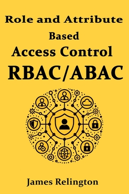 Role and Attribute Based Access Control (RBAC/ABAC)-cover