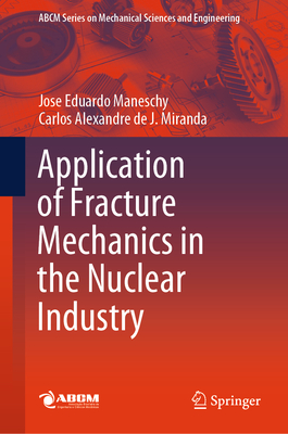 Application of Fracture Mechanics in the Nuclear Industry-cover