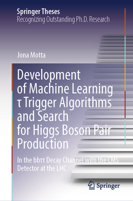 Development of Machine Learning τ Trigger Algorithms and Search for Higgs Boson Pair Production: In the Bbττ Decay Channel with the CMS-cover
