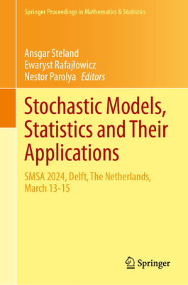 Stochastic Models, Statistics and Their Applications: SMSA 2024, Delft, the Netherlands, March 13-15-cover